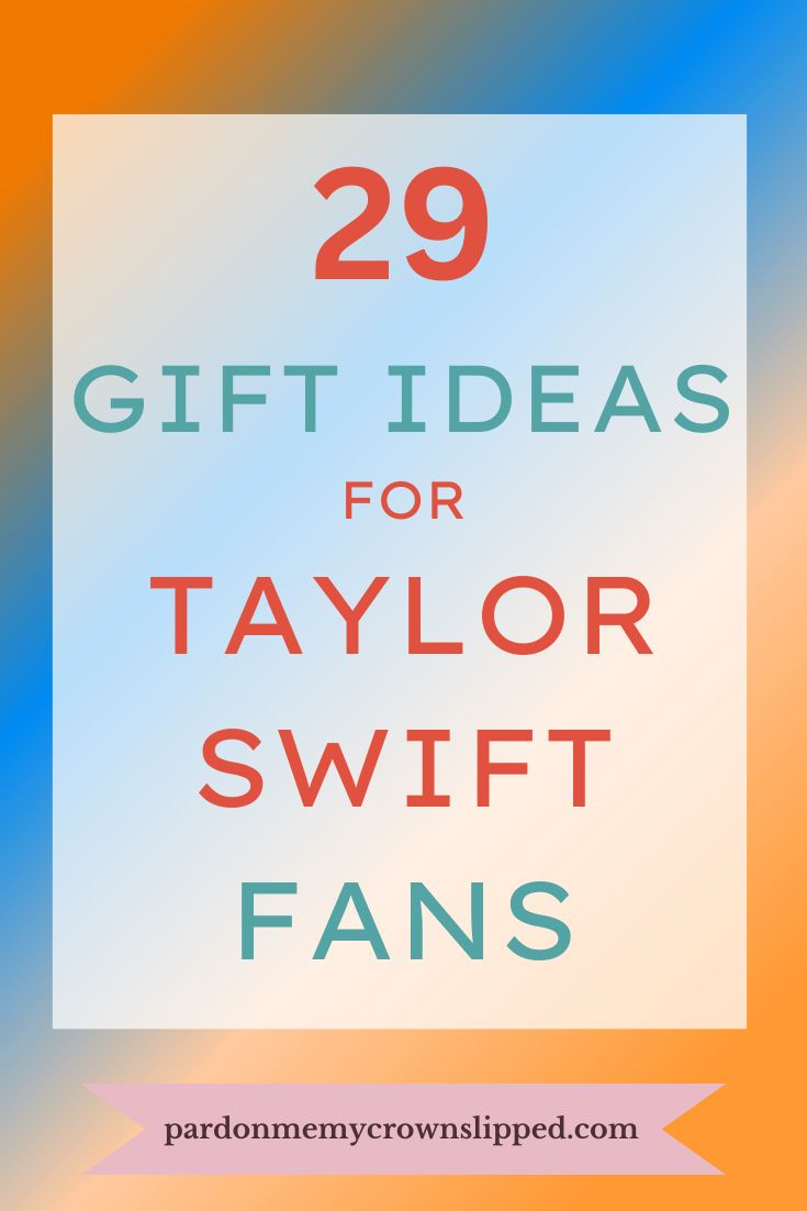 29 Perfect Taylor Swift Gifts for Swifties of All Ages