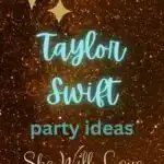 Taylor Swift Party Ideas She will Love
