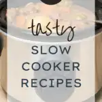 21 Tasty Slow Cooker Recipes
