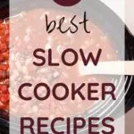21 Best Slow Cooker Recipes