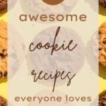 23 Awesome Cookie Recipes Everyone Loves
