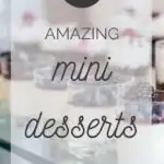 24 Amazing Mini Desserts