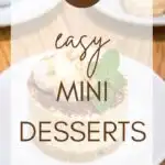 24 Easy Mini Desserts