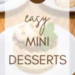 24 Easy Mini Desserts