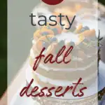 20 Tasty Fall Desserts