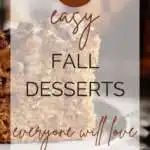 20 Easy Fall Desserts Everyone Will Love