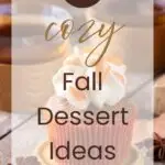 20 Cozy Fall Dessert Ideas