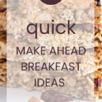 21 Quick Make Ahead Breakfast Ideas
