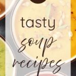 20 Tasty Soup Recipes