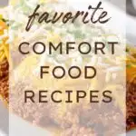 Favorite Comfort Food Recipes