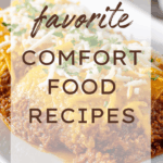 Favorite Comfort Food Recipes